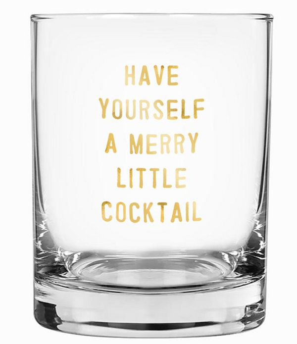 Have Yourself a Merry Little Cocktail - Rocks Glass